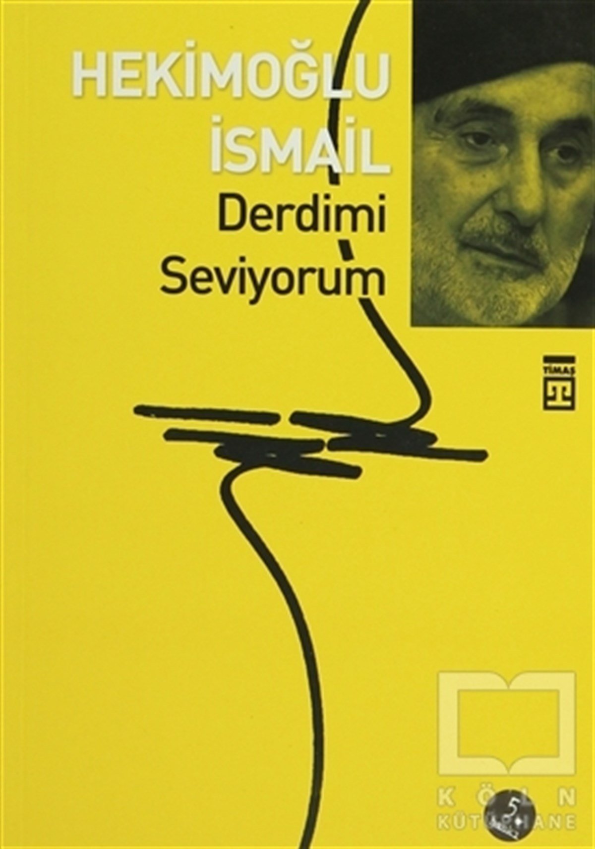 Hekimoğlu İsmailİslam Eğitimi KitaplarıDerdimi Seviyorum