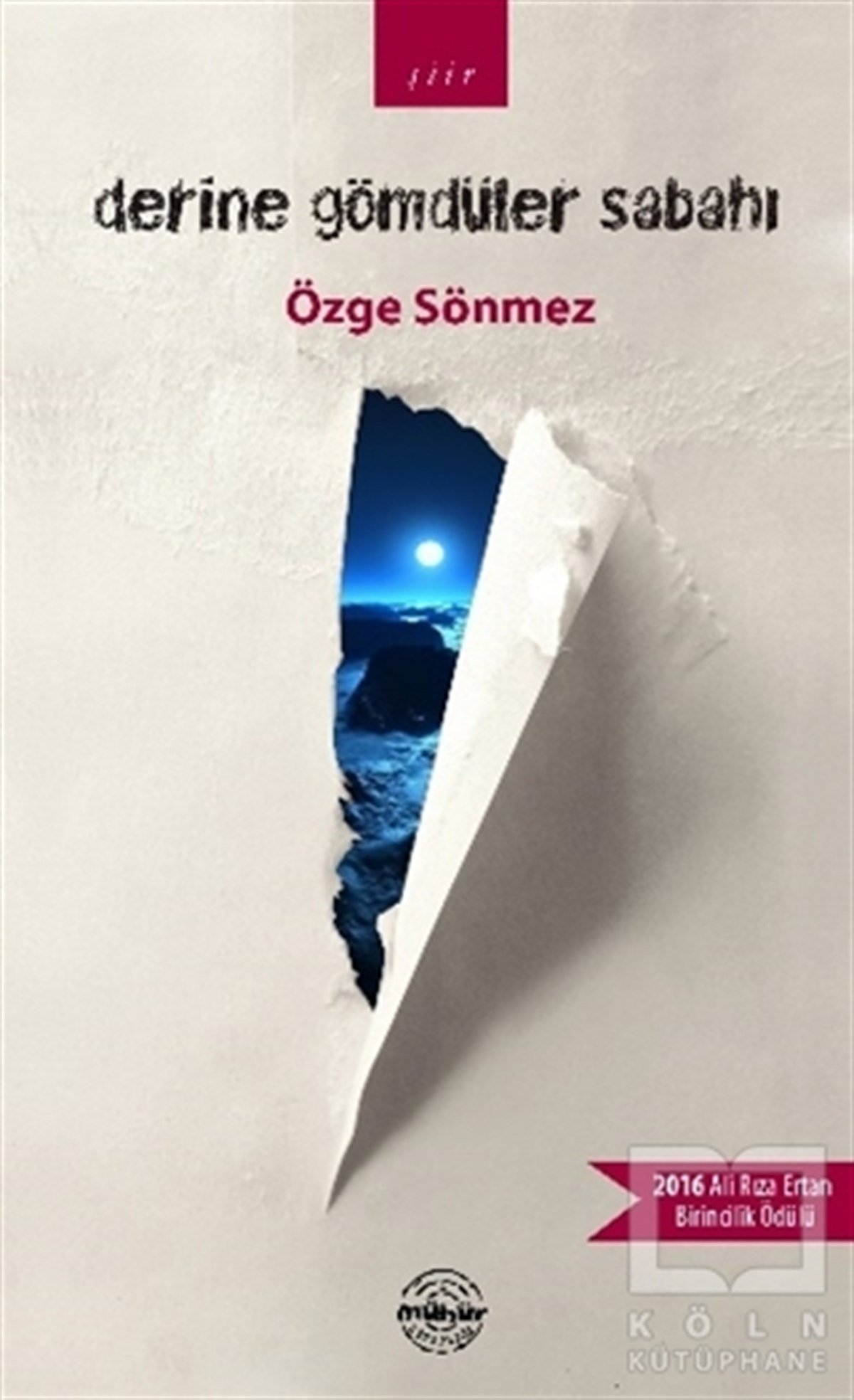 Özge SönmezŞiirDerine Gömdüler Sabahı