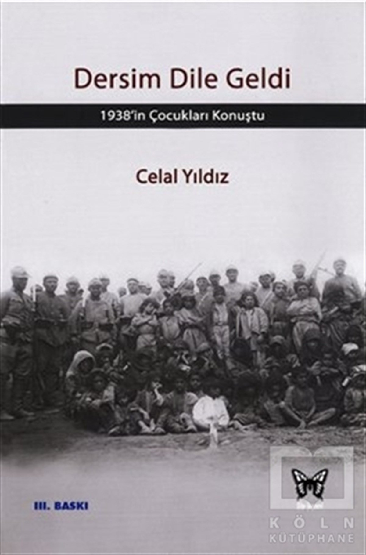 Celal YıldızDivan Edebiyatı - Halk EdebiyatıDersim Dile Geldi