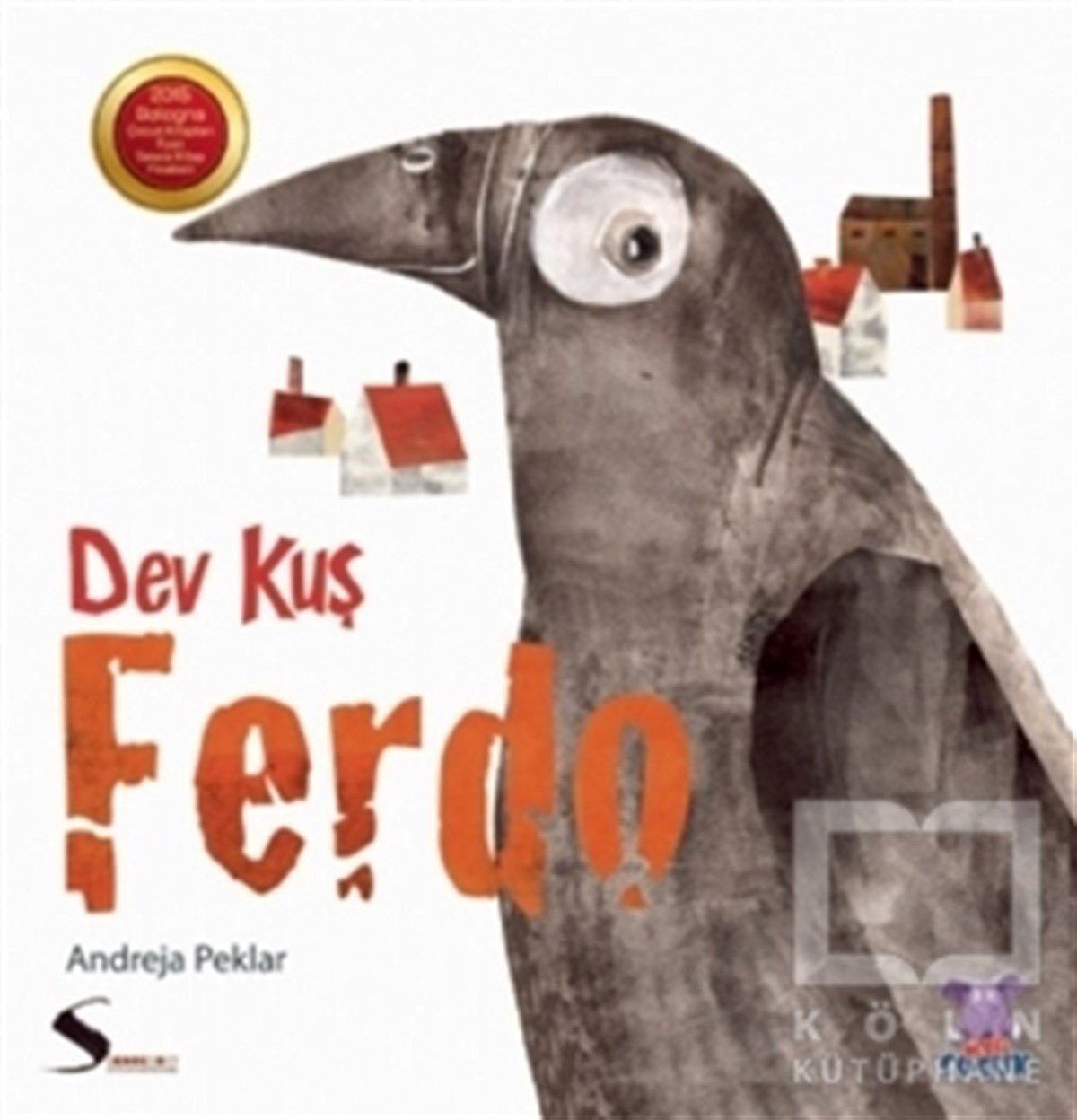 Andreja PeklarÇocuk Hikaye KitaplarıDev Kuş - Ferdo