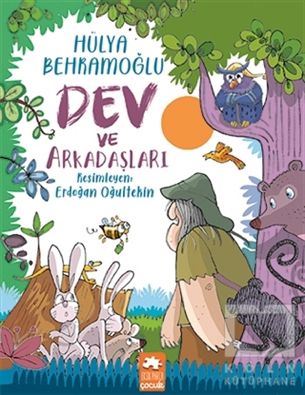 Hülya BehramoğluMärchenbücher Dev ve Arkadaşları