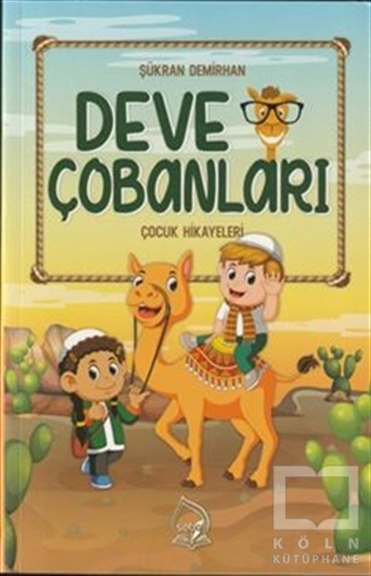 Şükran DemirhanÇocuk Hikaye KitaplarıDeve Çobanları