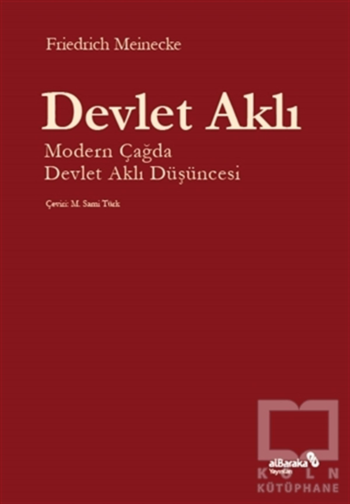Friedrich MeineckeDiğerDevlet Aklı
