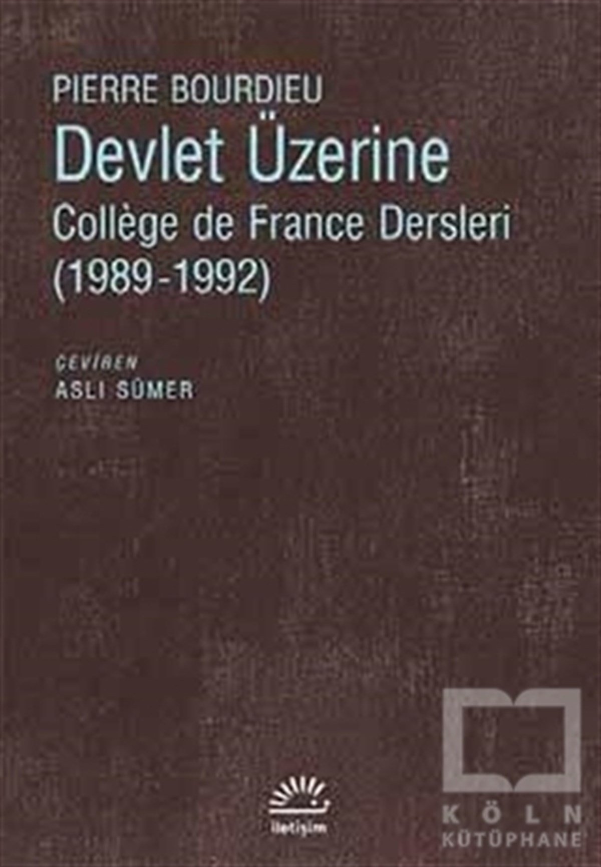 Pierre BourdieuSiyaset SosyolojisiDevlet Üzerine