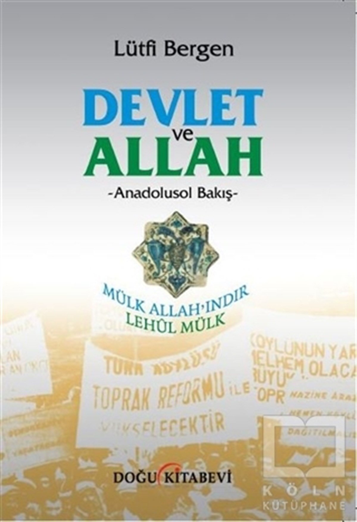 Lütfi BergenAraştırma-İncelemeDevlet ve Allah
