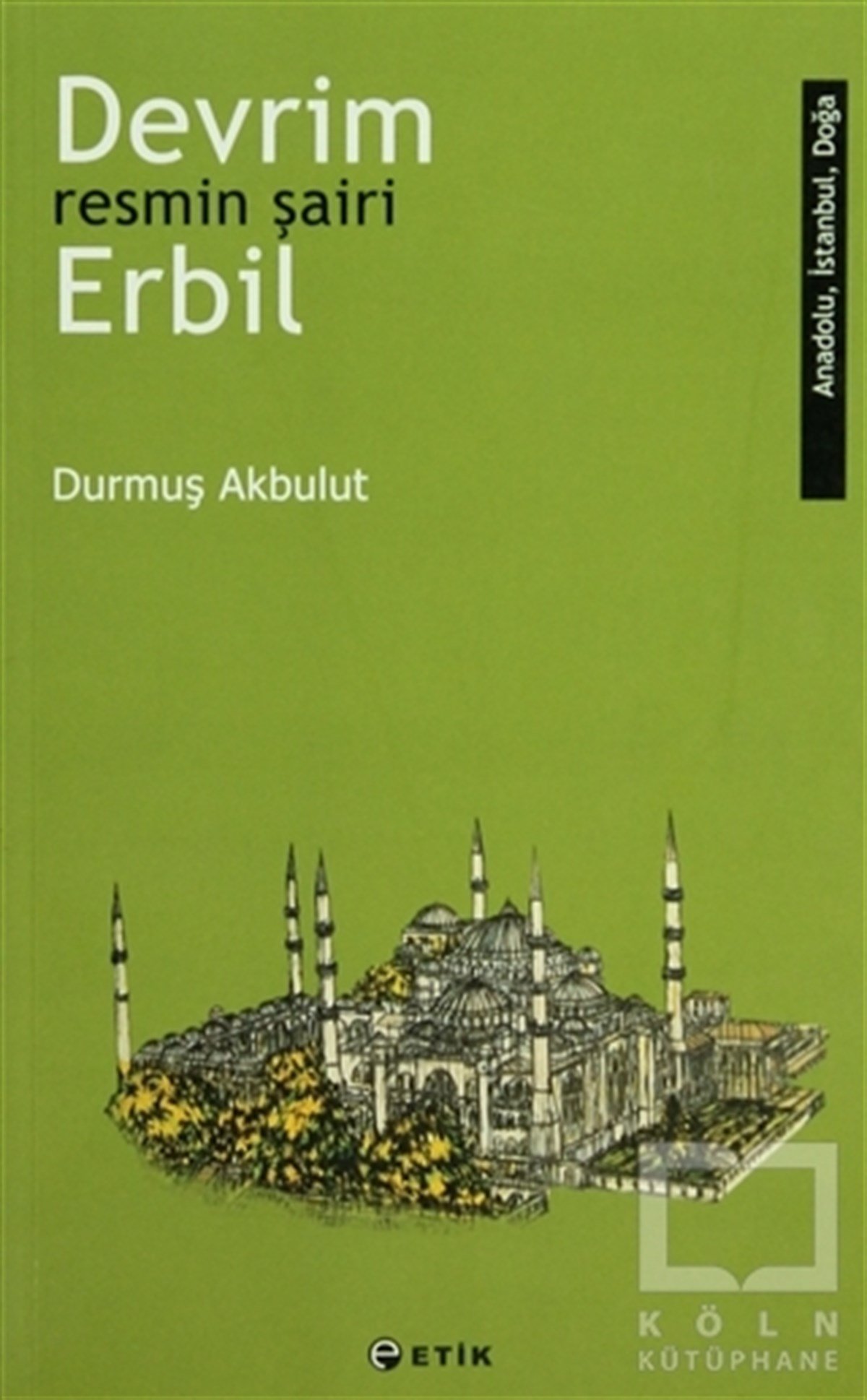 Durmuş AkbulutResimDevrim Erbil - Resmin Şairi