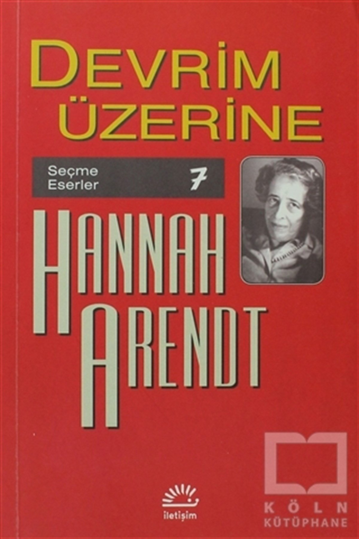 Hannah ArendtSol HareketlerDevrim Üzerine