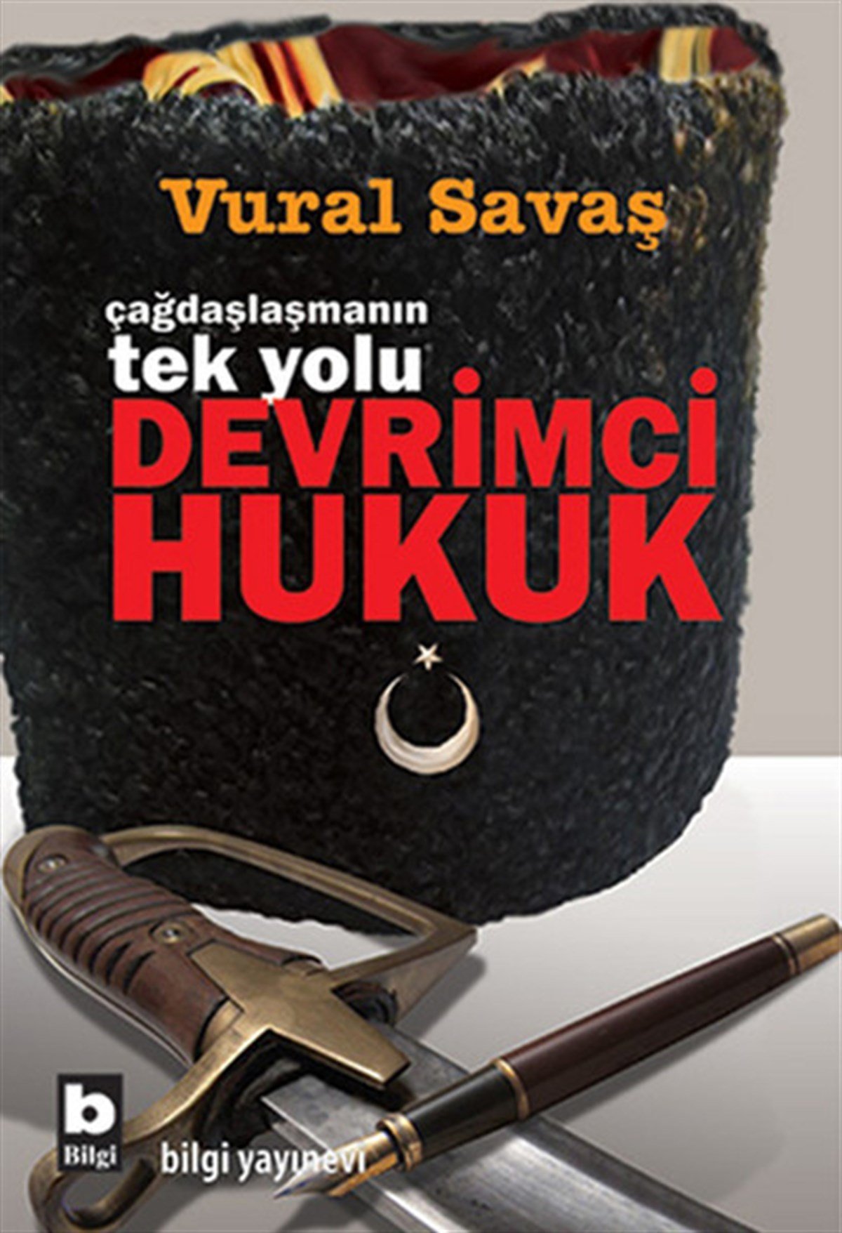Vural SavaşGenel Politika & Siyaset Bilim & Siyaset Tarihi KitaplarıDevrimci Hukuk