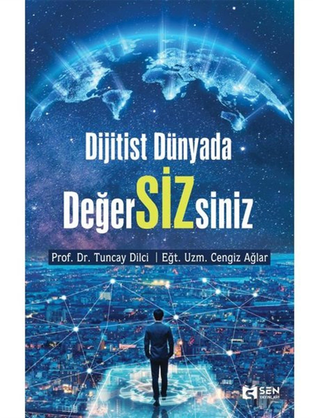 Cengiz AğlarPopüler Bilim KitaplarıDijitist Dünyada Değer Sizsiniz