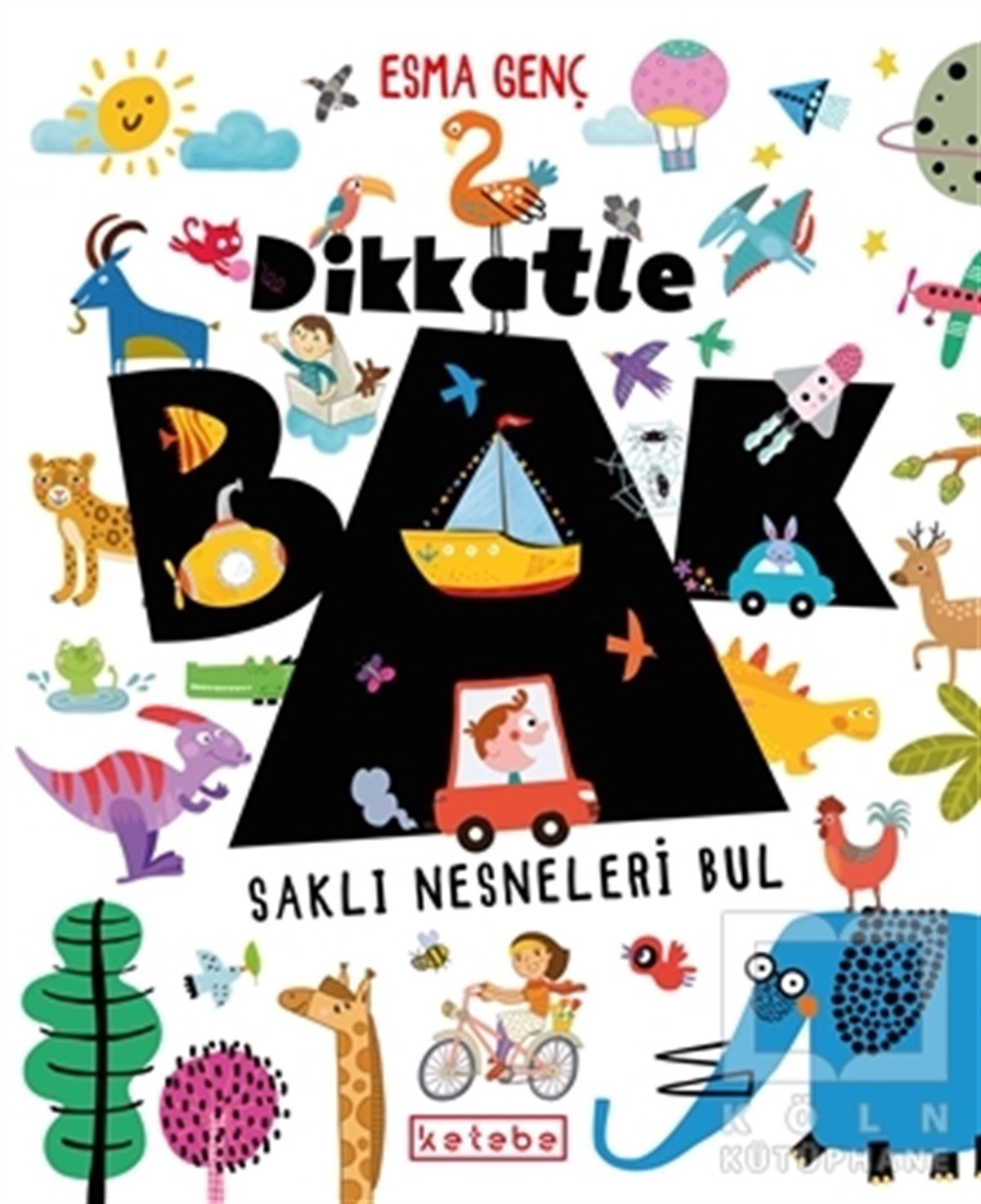 Esma GençEtkinlik KitaplarıDikkatle Bak