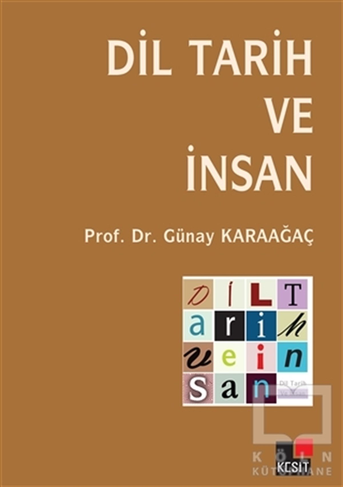 Günay KaraağaçDiğerDil Tarih ve İnsan