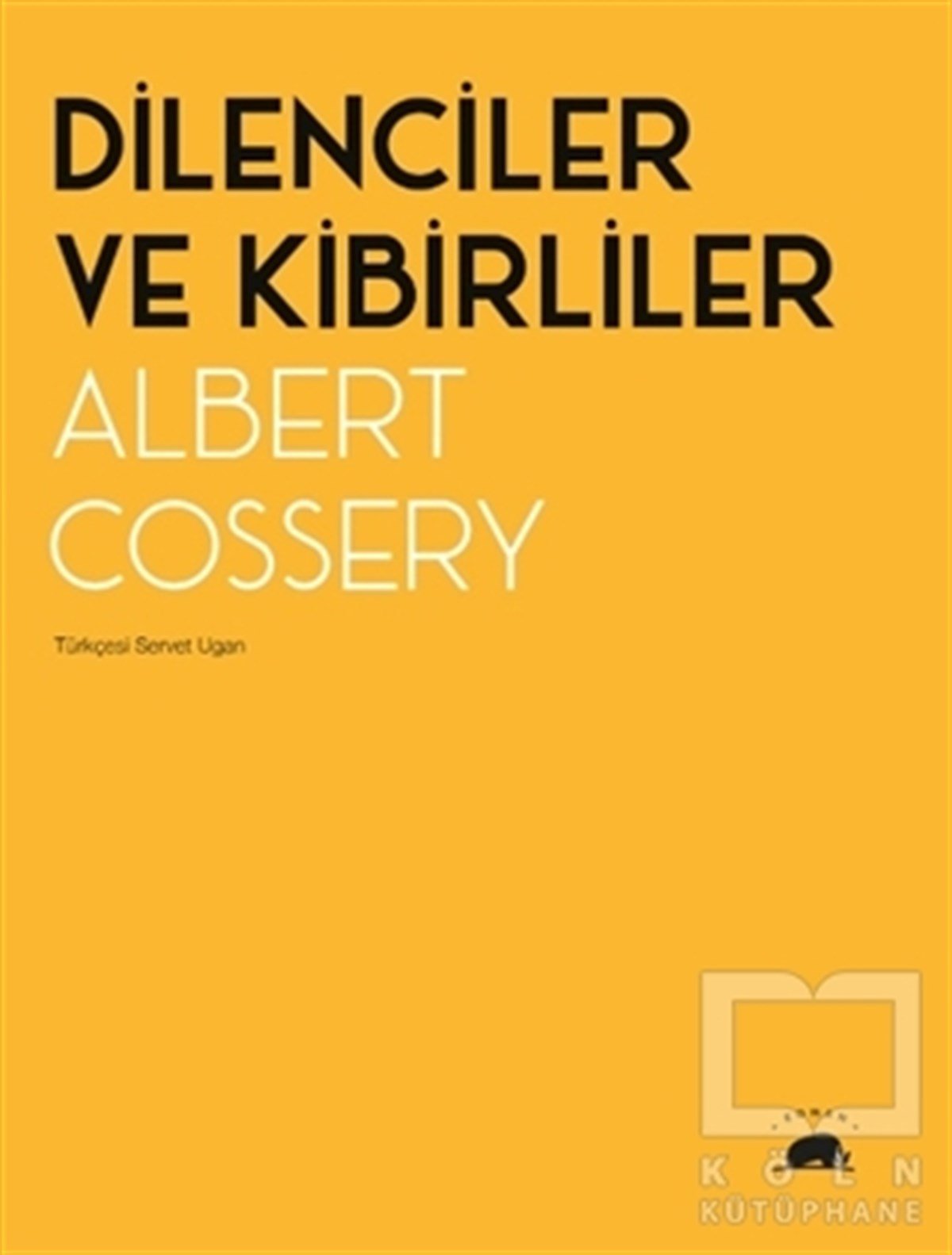 Albert CosseryTürkçe RomanlarDilenciler ve Kibirliler