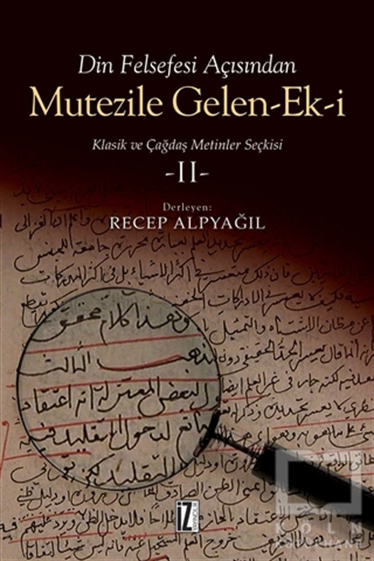 Recep Alpyağılİslam ve Günümüz İslam DüşüncesiDin Felsefesi Açısından Mutezile Gelen-Ek-i  2