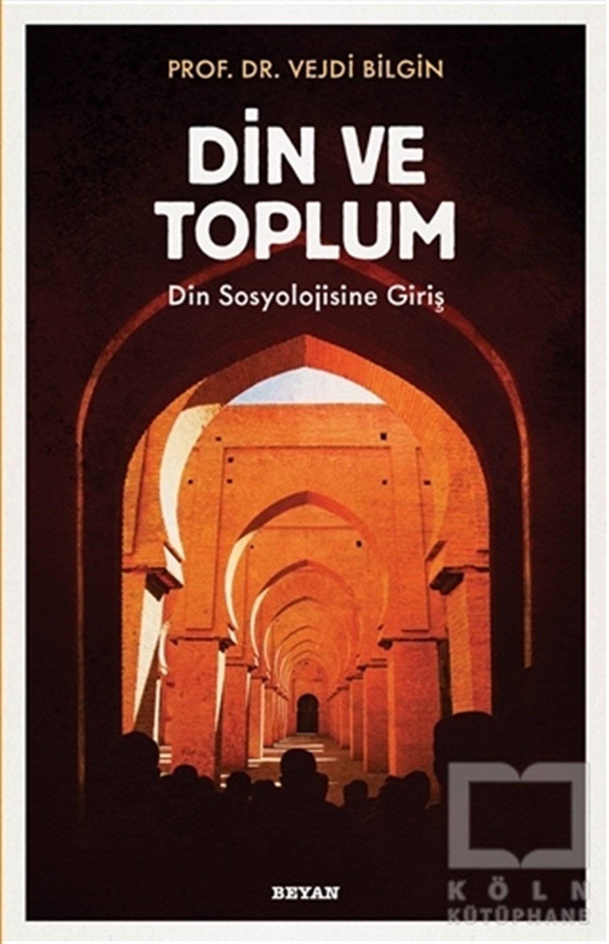 Vejdi Bilginİslamda İnsan ve ToplumDin ve Toplum