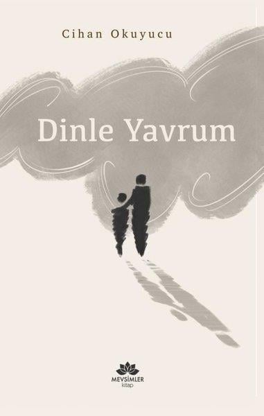 Cihan OkuyucuDeneme KitaplarıDinle Yavrum
