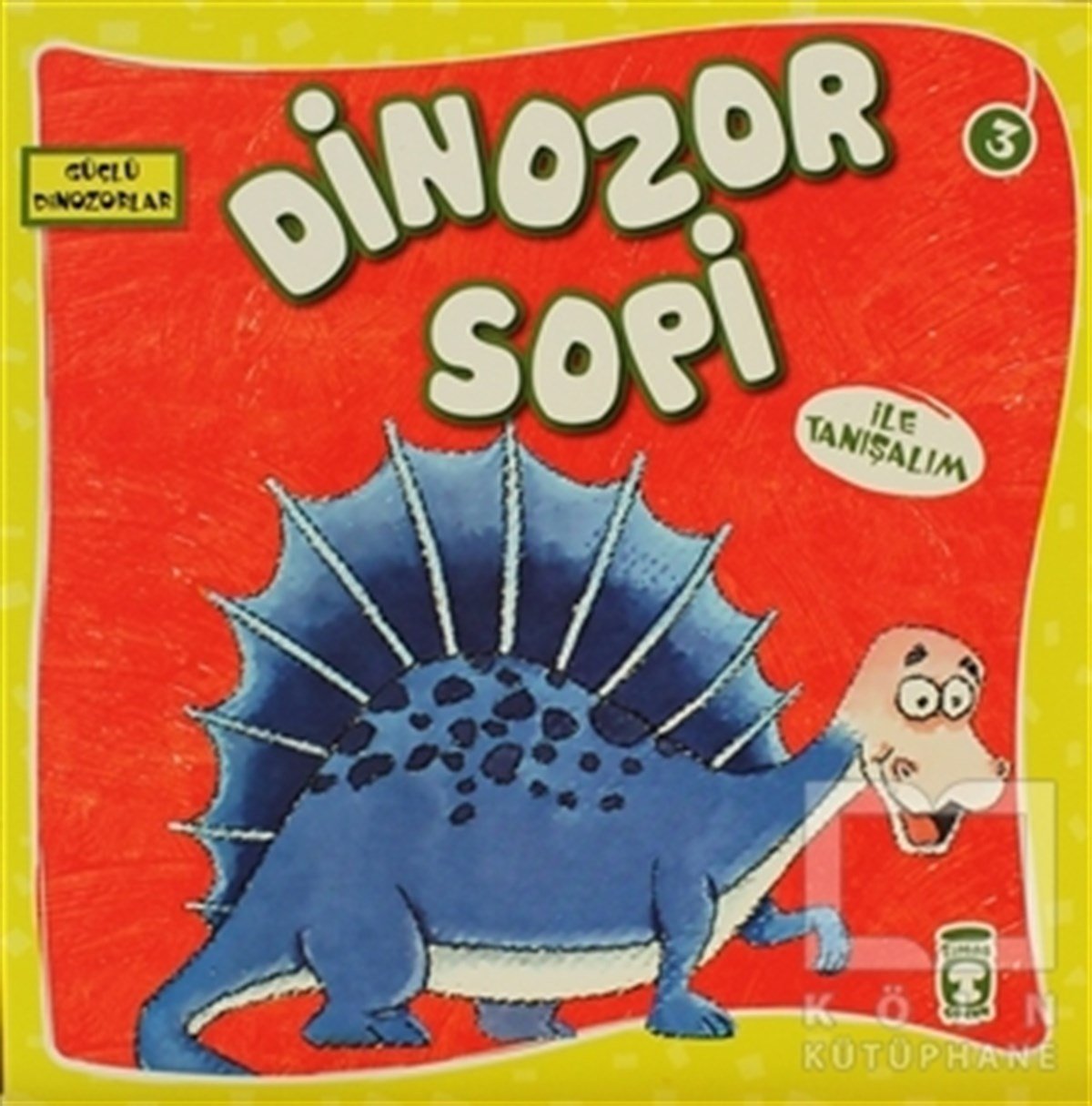 KolektifÇocuk Hikaye KitaplarıDinozor Sopi İle Tanışalım