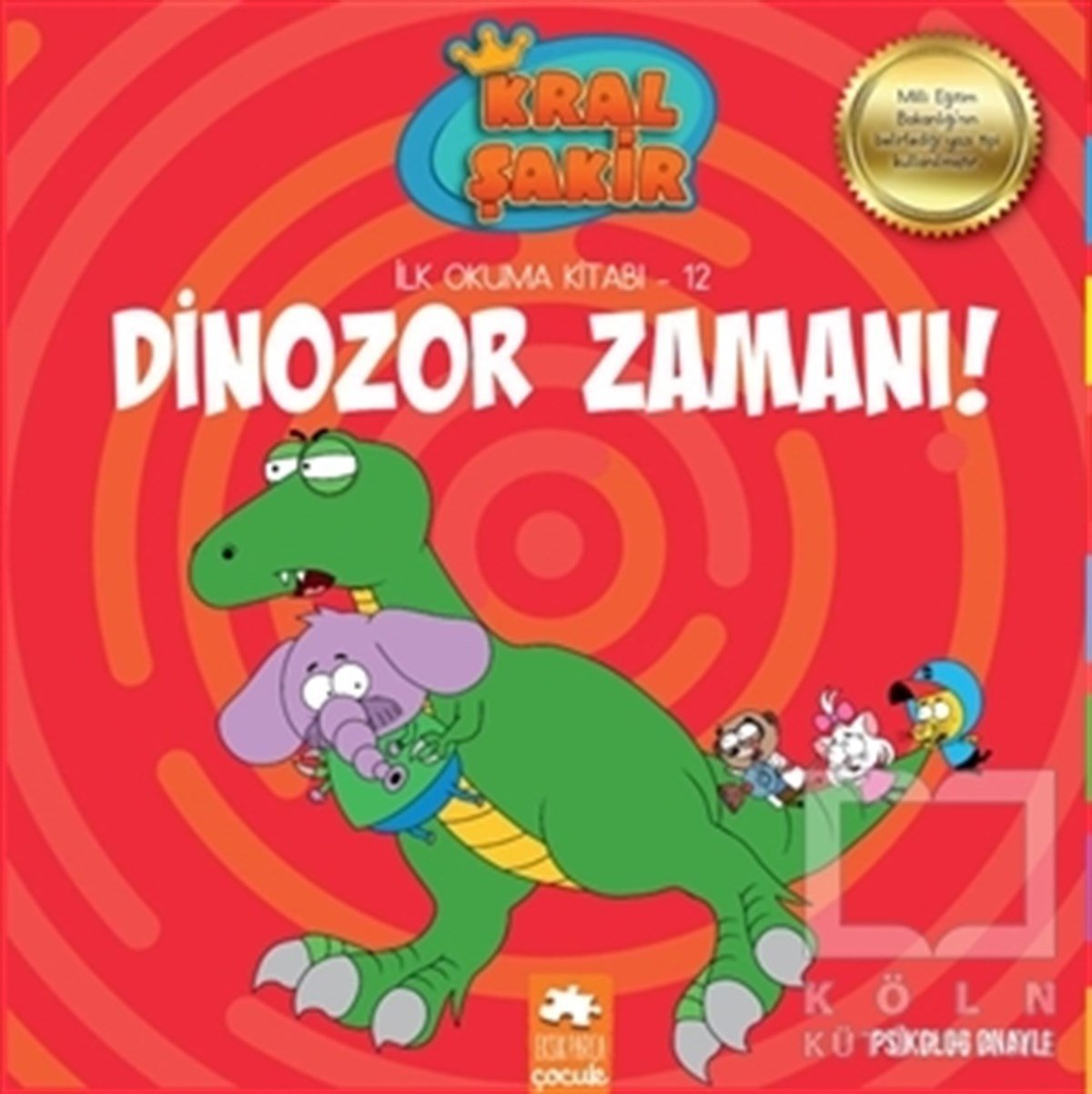 Varol YaşaroğluKindergeschichtenDinozor Zamanı - Kral Şakir İlk Okuma Kitabı 12