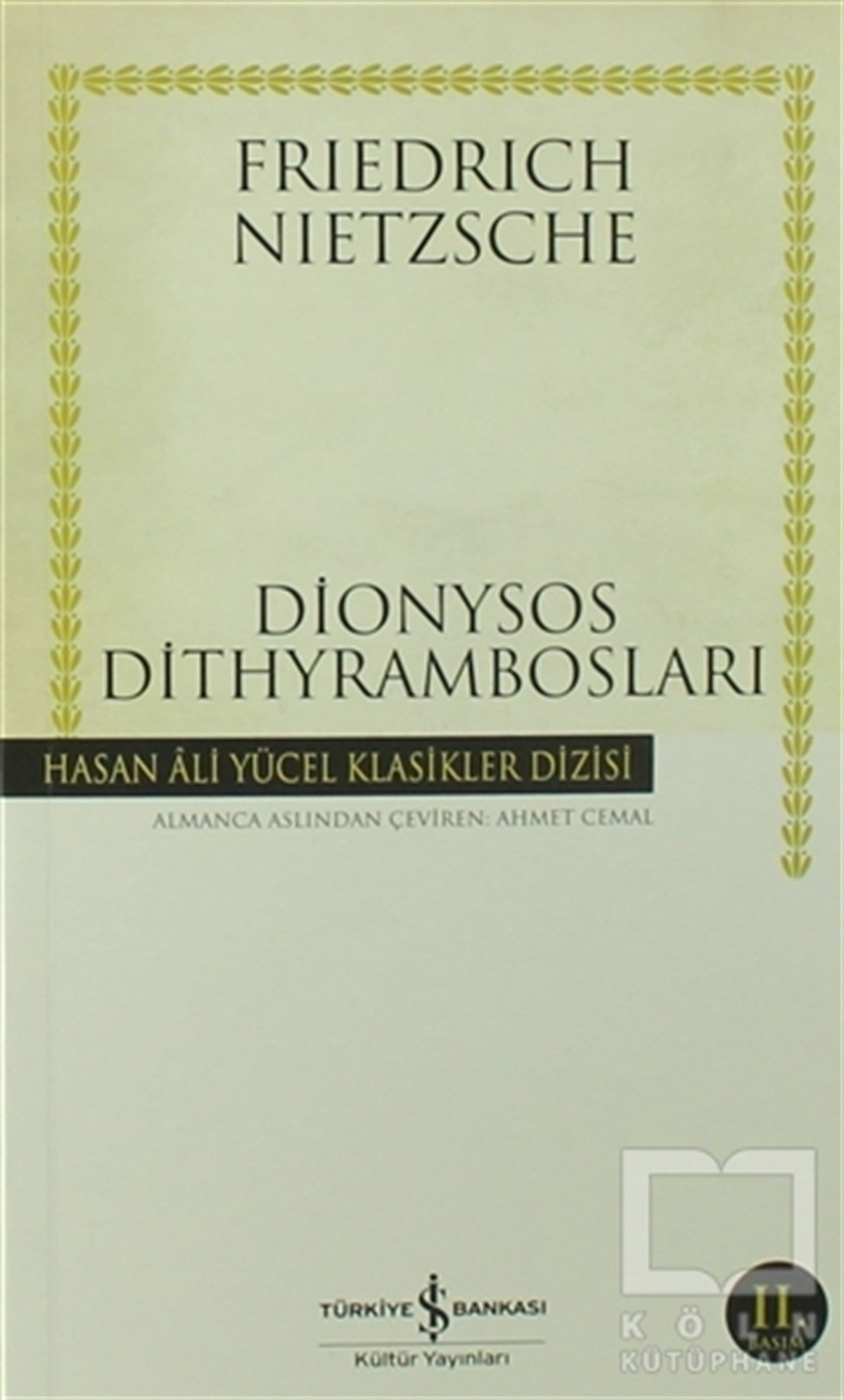 Friedrich Wilhelm NietzscheFelsefi AkımlarDionysos Dithyrambosları