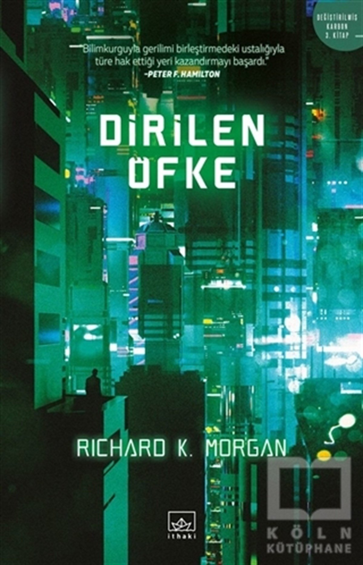 Richard K. MorganBilimkurguDirilen Öfke