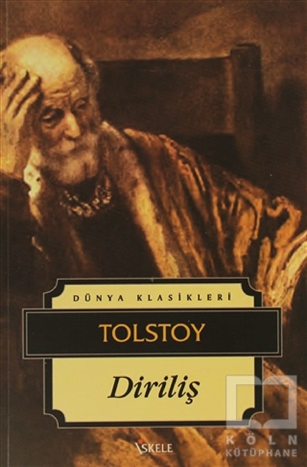Lev Nikolayeviç TolstoyRus EdebiyatıDiriliş