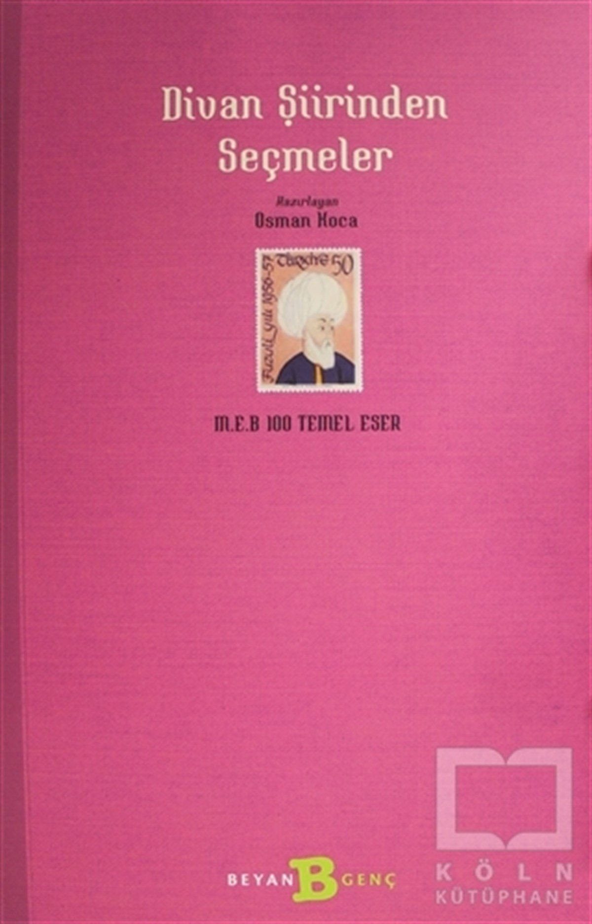 Osman KocaAntolojiDivan Şiirinden Seçmeler