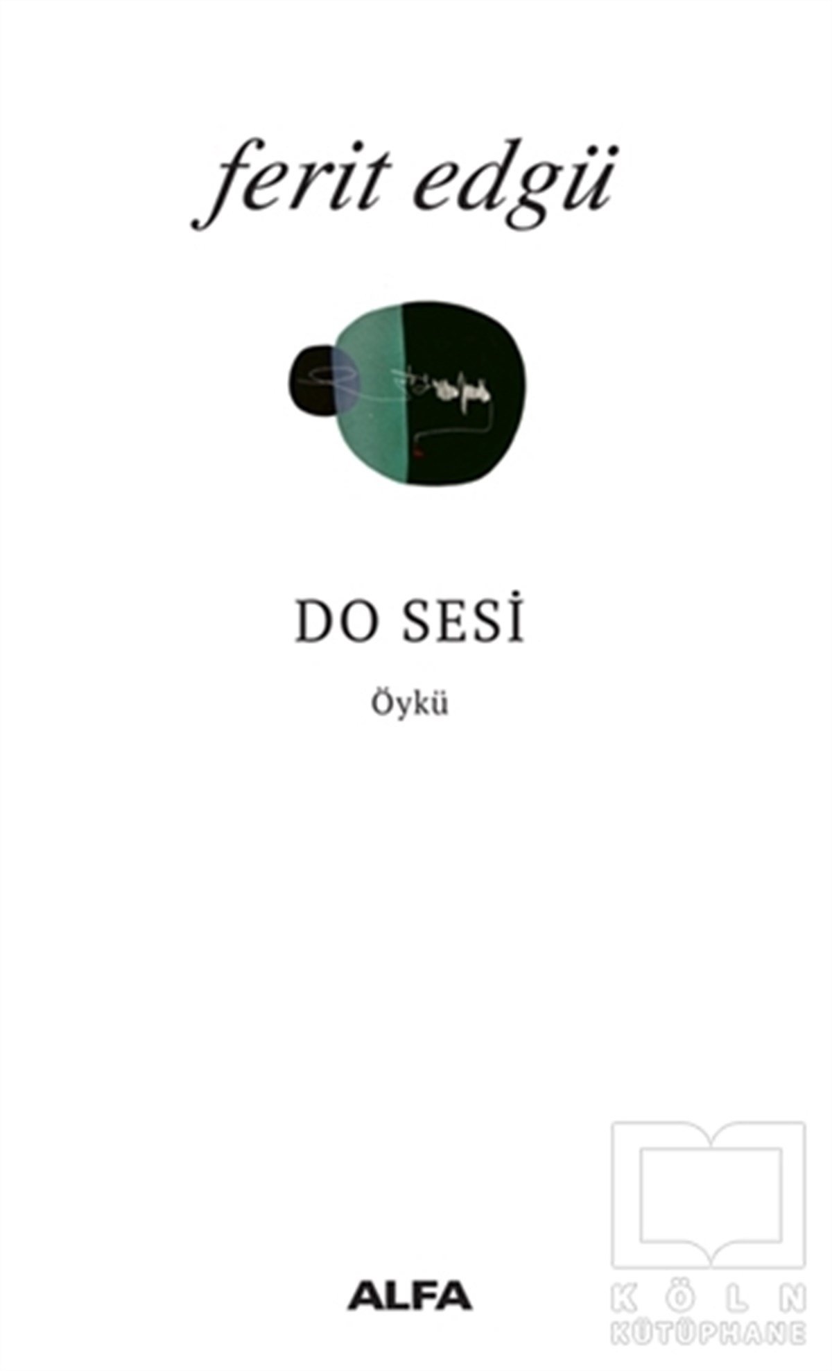 Ferit EdgüÖyküDo Sesi