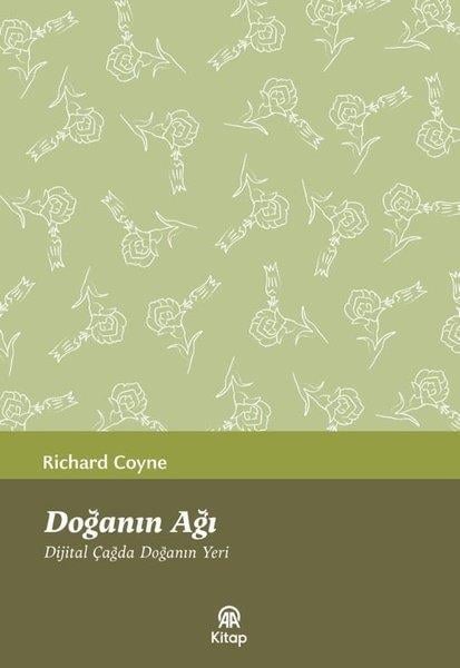 Richard CoyneMedyaDoğanın Ağı - Dijital Çağda Doğanın Yeri