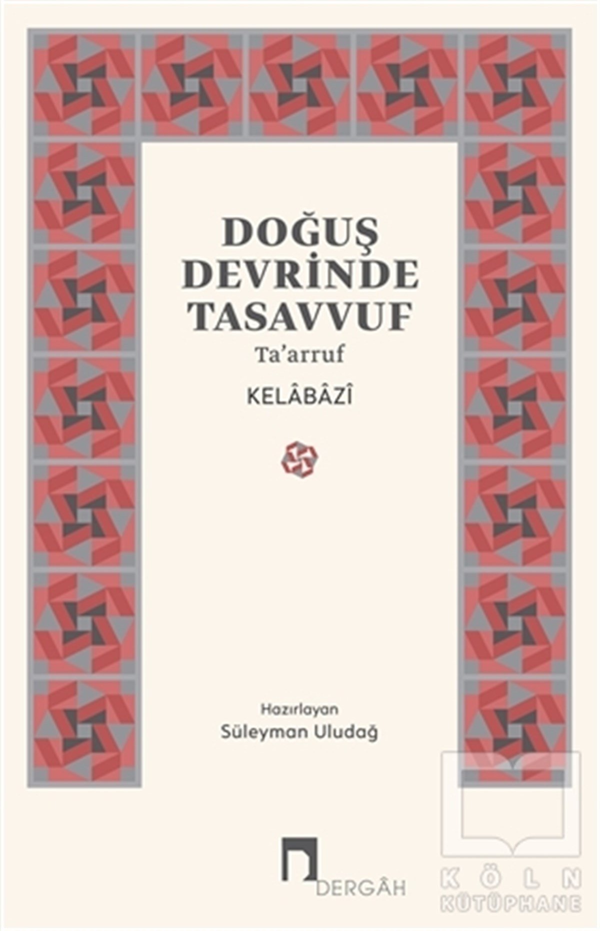 KelabaziTasavvuf KitaplarıDoğuş Devrinde Tasavvuf