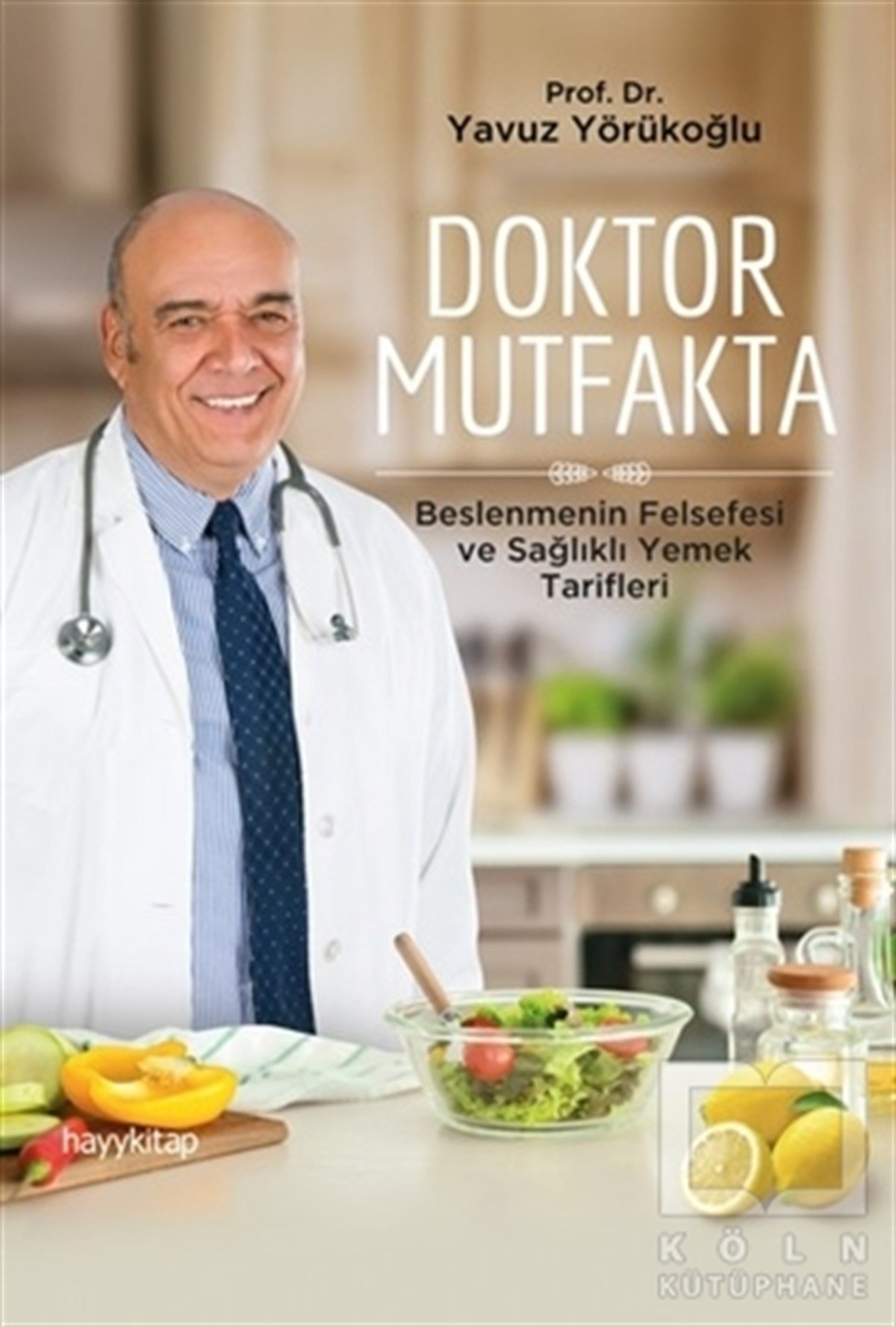 Yavuz YörükoğluAlternatif Tıp KitaplarıDoktor Mutfakta