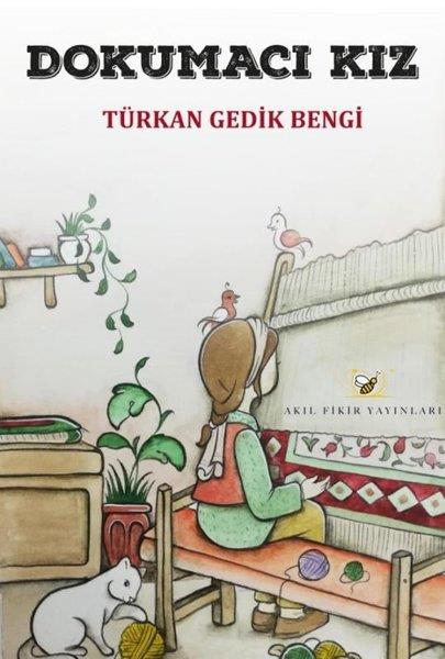 Türkan Gedik BengiEgitim Etkinlik KitaplariDokumacı Kız