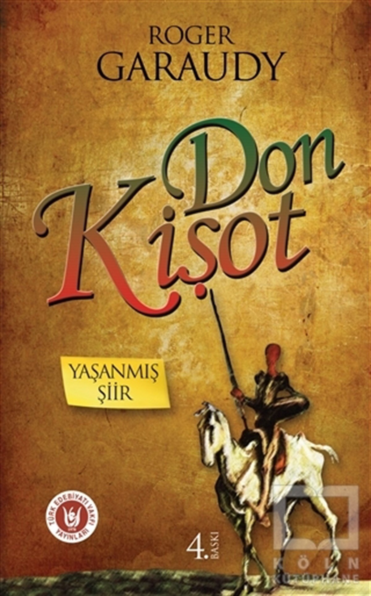 Roger GaraudyFransız EdebiyatıDon Kişot