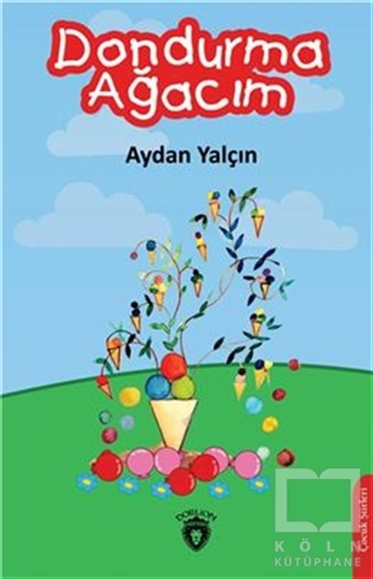 Aydan YalçınÇocuk Şiir KitaplarıDondurma Ağacım