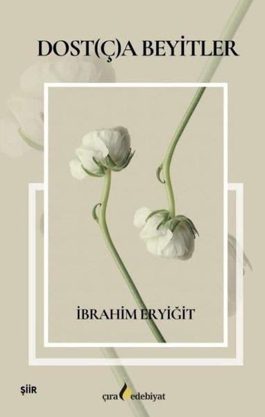 İbrahim EryiğitTürk ŞiiriDostça Beyitler