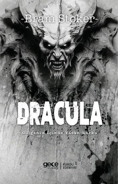 Bram StokerKorku Kitapları & Gerilim KitaplarıDracula - Gölgenin İçinde Yatan Korku