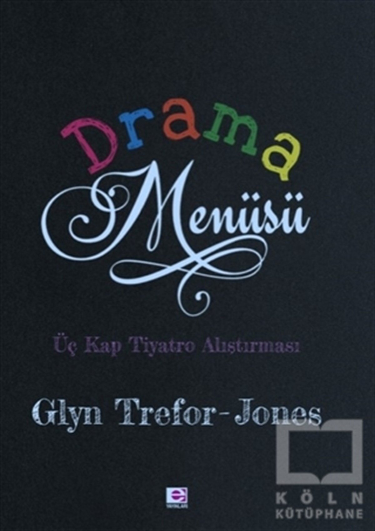 Glyn Trefor-JonesFotoğrafçılık KitaplarıDrama Menüsü