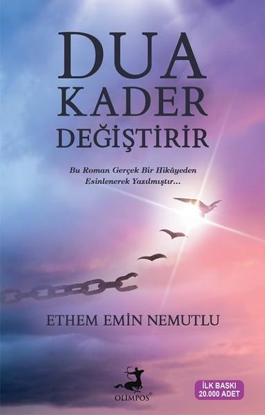 Ethem Emin NemutluDeneme KitaplarıDua Kader Değiştirir