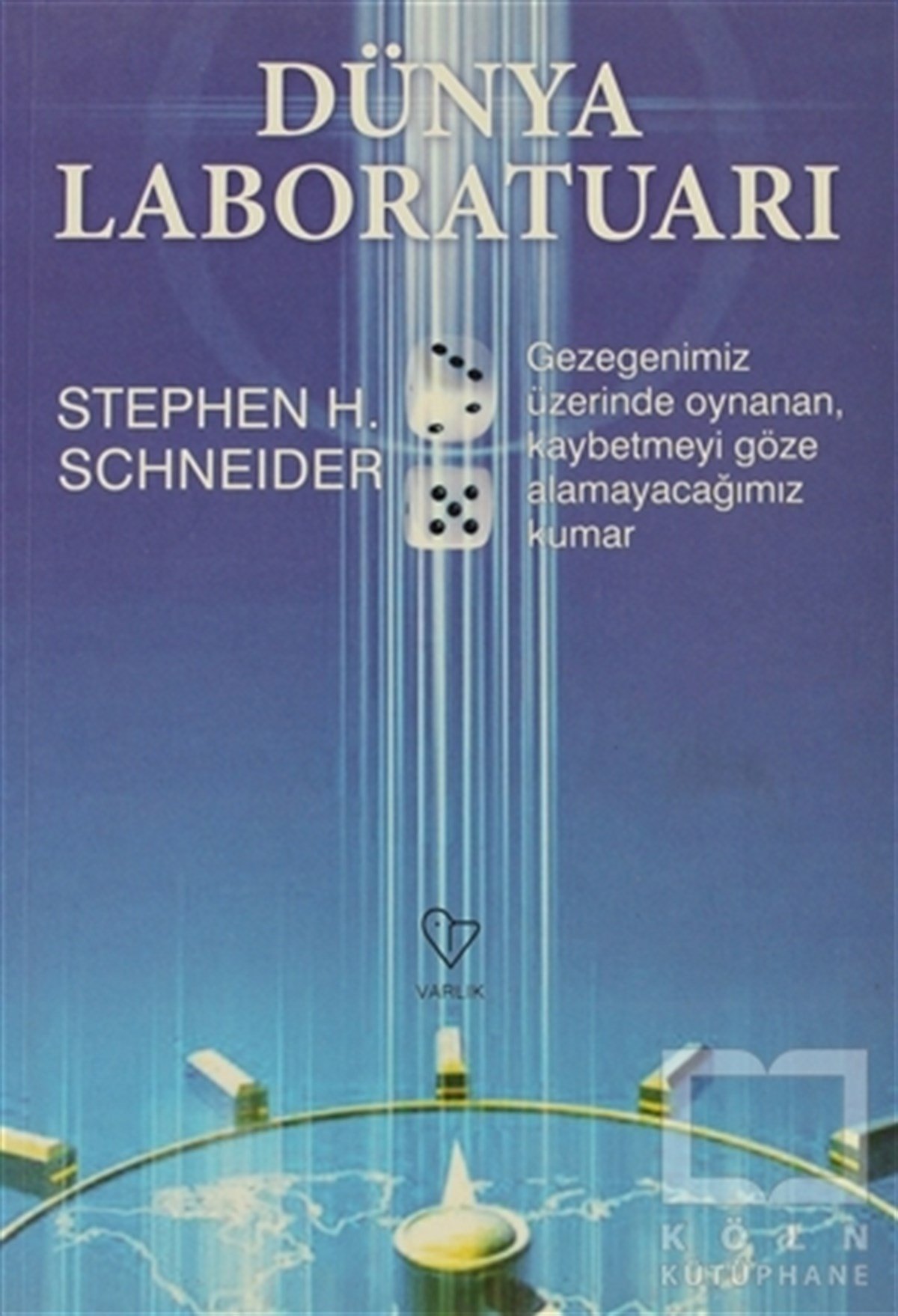 Stephen H. SchneiderPopüler BilimDünya Laboratuarı