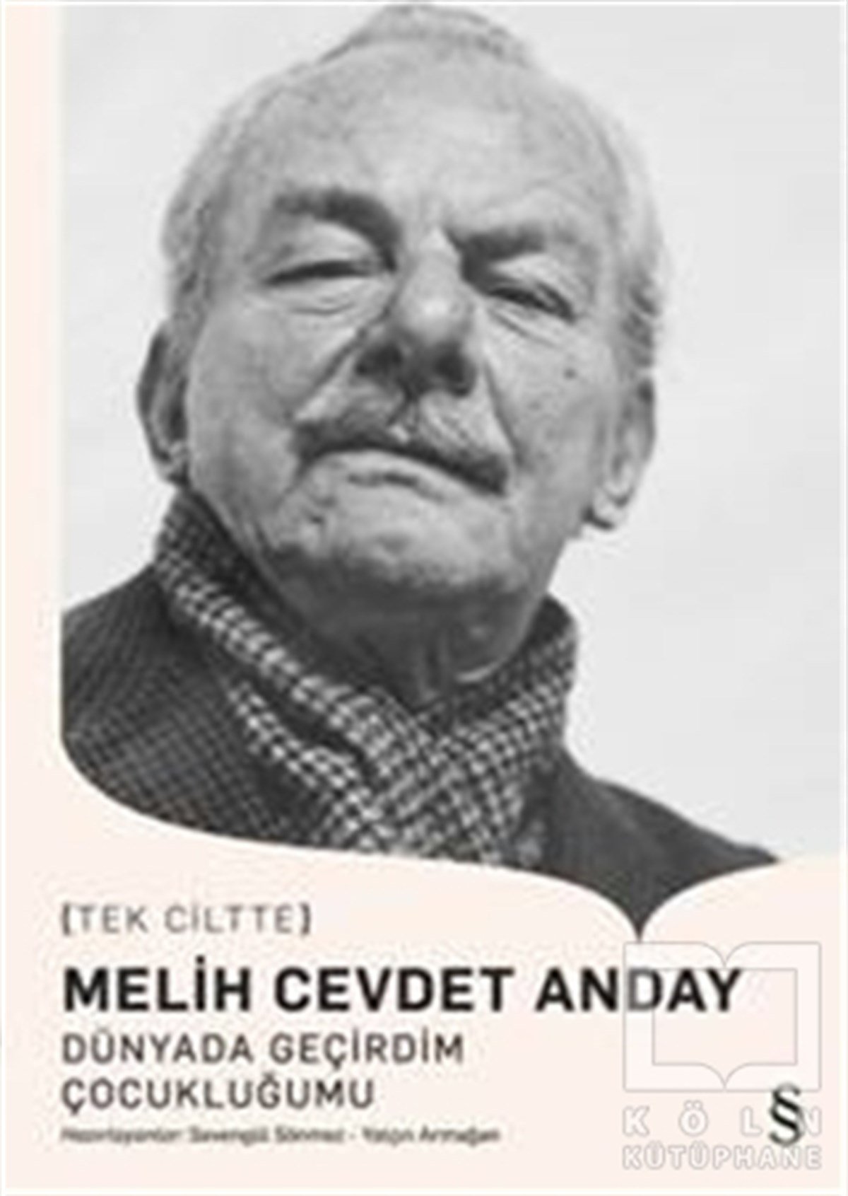 Melih Cevdet AndayTürk EdebiyatıDünyada Geçirdim Çocukluğumu