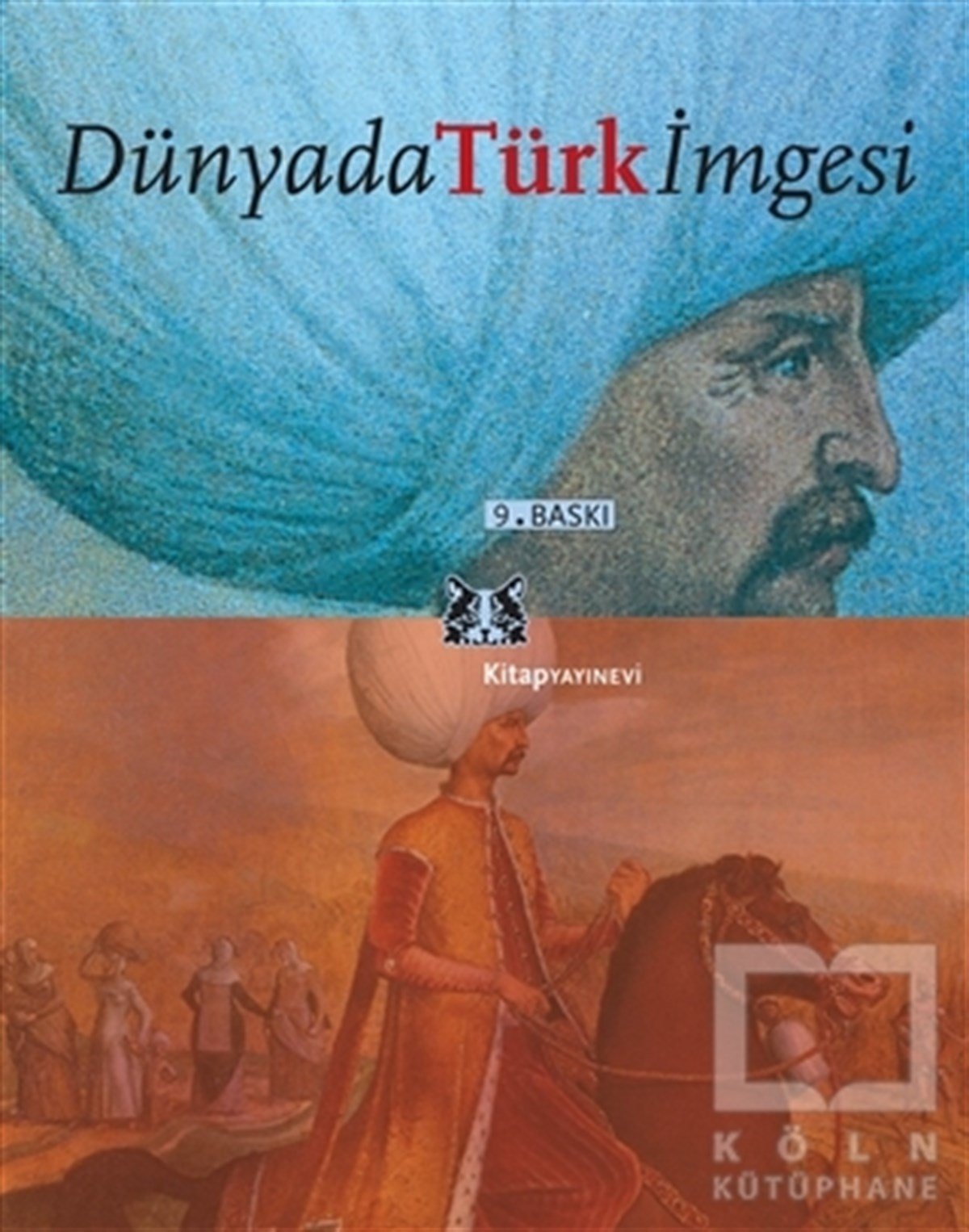 KolektifAntropolojiDünyada Türk İmgesi