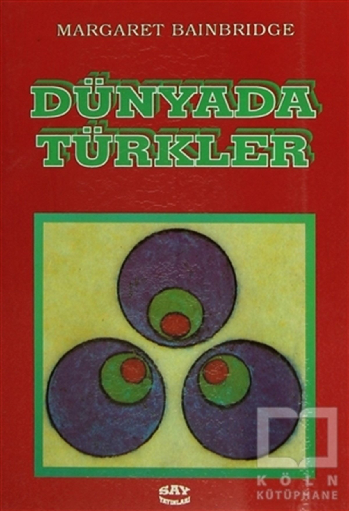 Margaret BainbridgeGenel Politika, Siyaset Bilim, Siyaset TarihiDünyada Türkler