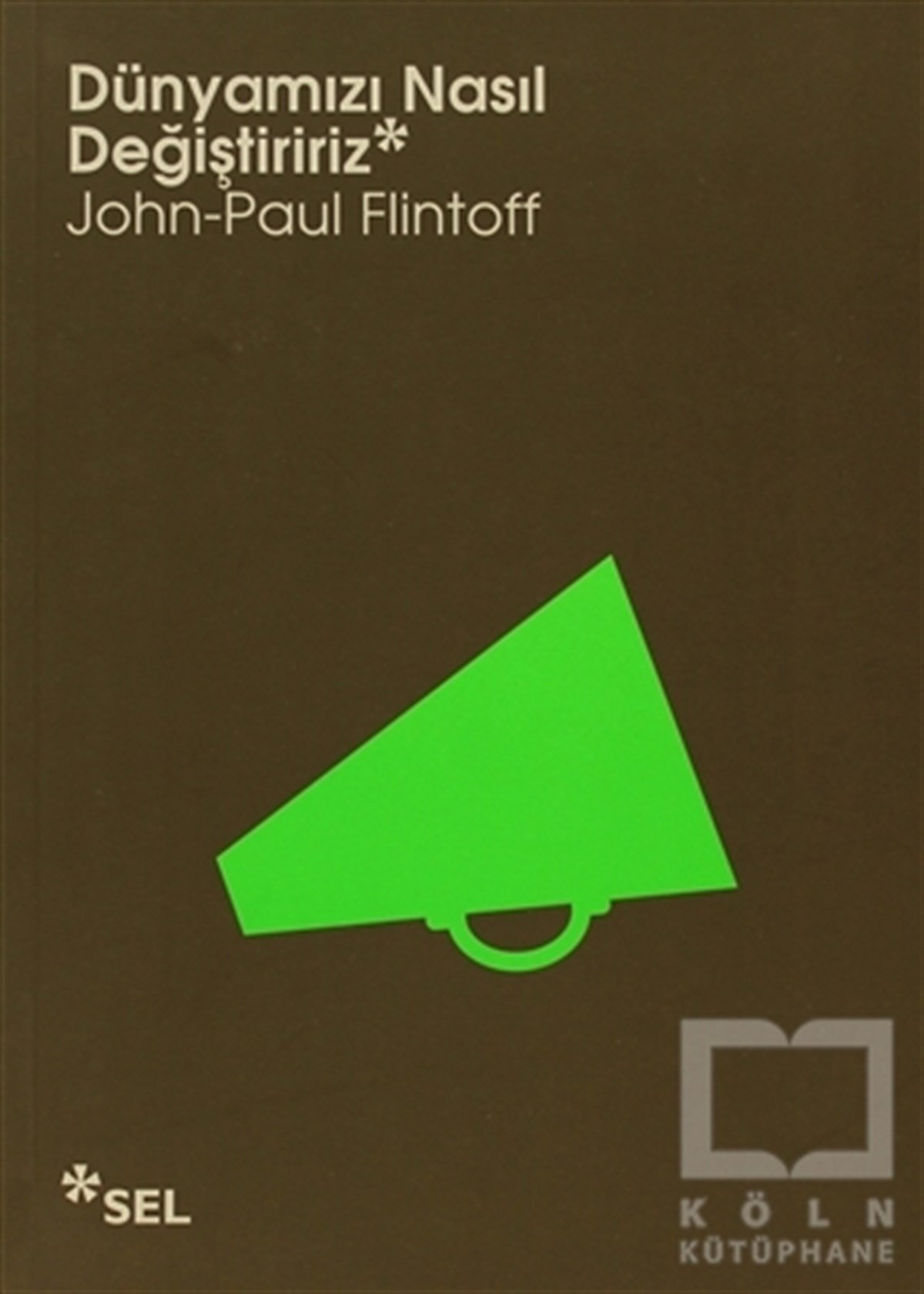 John-Paul FlintoffPopüler KültürDünyamızı Nasıl Değiştiririz