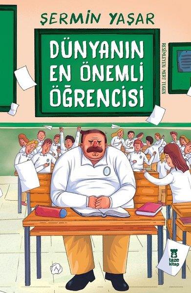 Şermin YaşarÇocuk Gençlik RomanlarıDünyanın En Önemli Öğrencisi