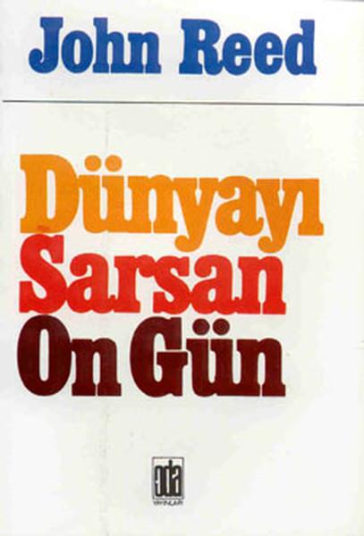 Erdoğan GürkanDünya RomanDünyayı Sarsan On Gün