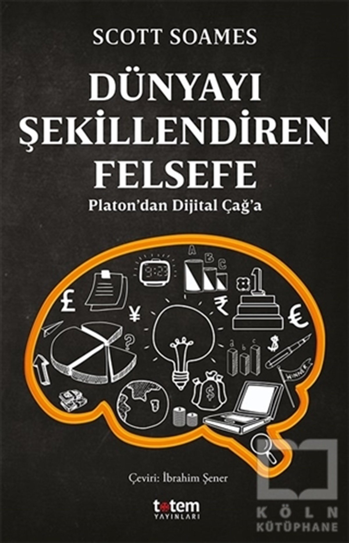 Scott SoamesGenel Felsefe KitaplarıDünyayı Şekillendiren Felsefe