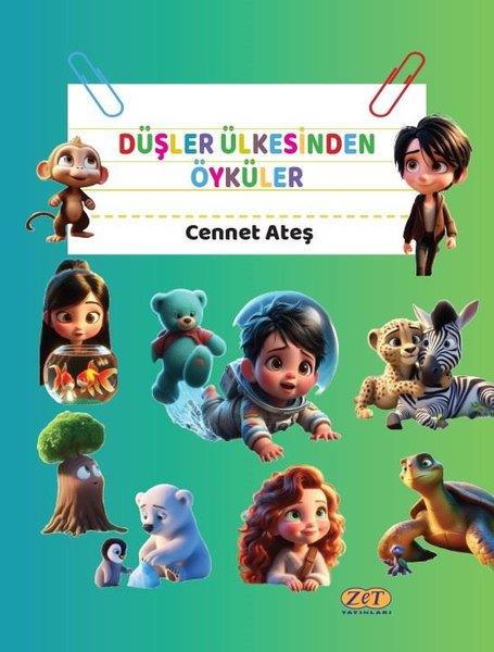 Cennet AteşEgitim Etkinlik KitaplariDüşler Ülkesinden Öyküler