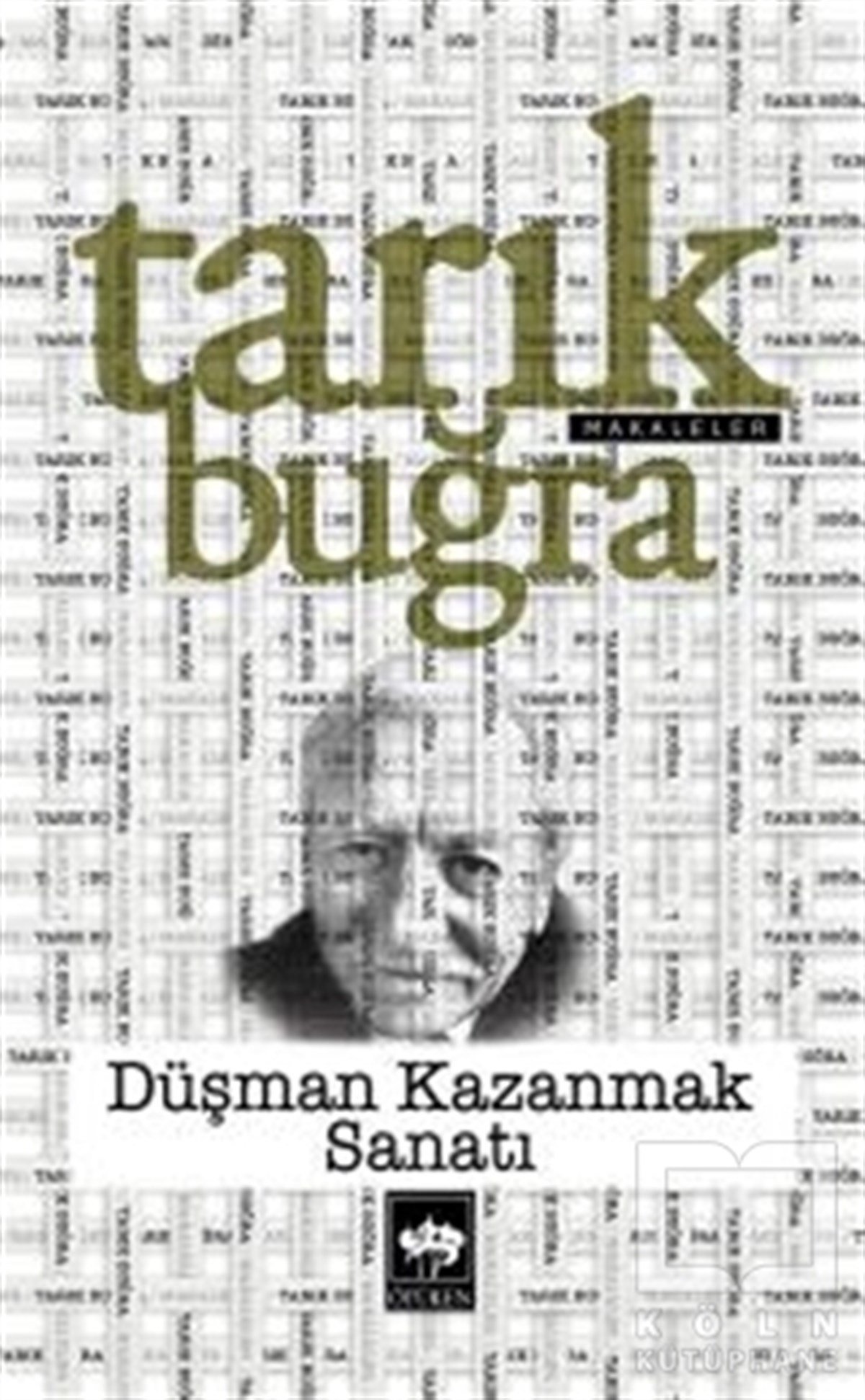 Tarık BuğraEleştiri & Kuram & İnceleme KitaplarıDüşman Kazanmak Sanatı