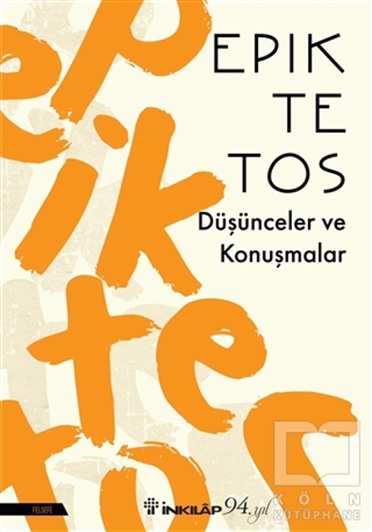 EpiktetosFilozof BiyografileriDüşünceler ve Konuşmalar