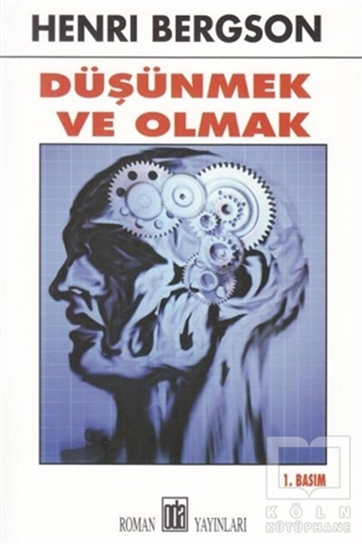 Henri BergsonDüşünceDüşünmek ve Olmak