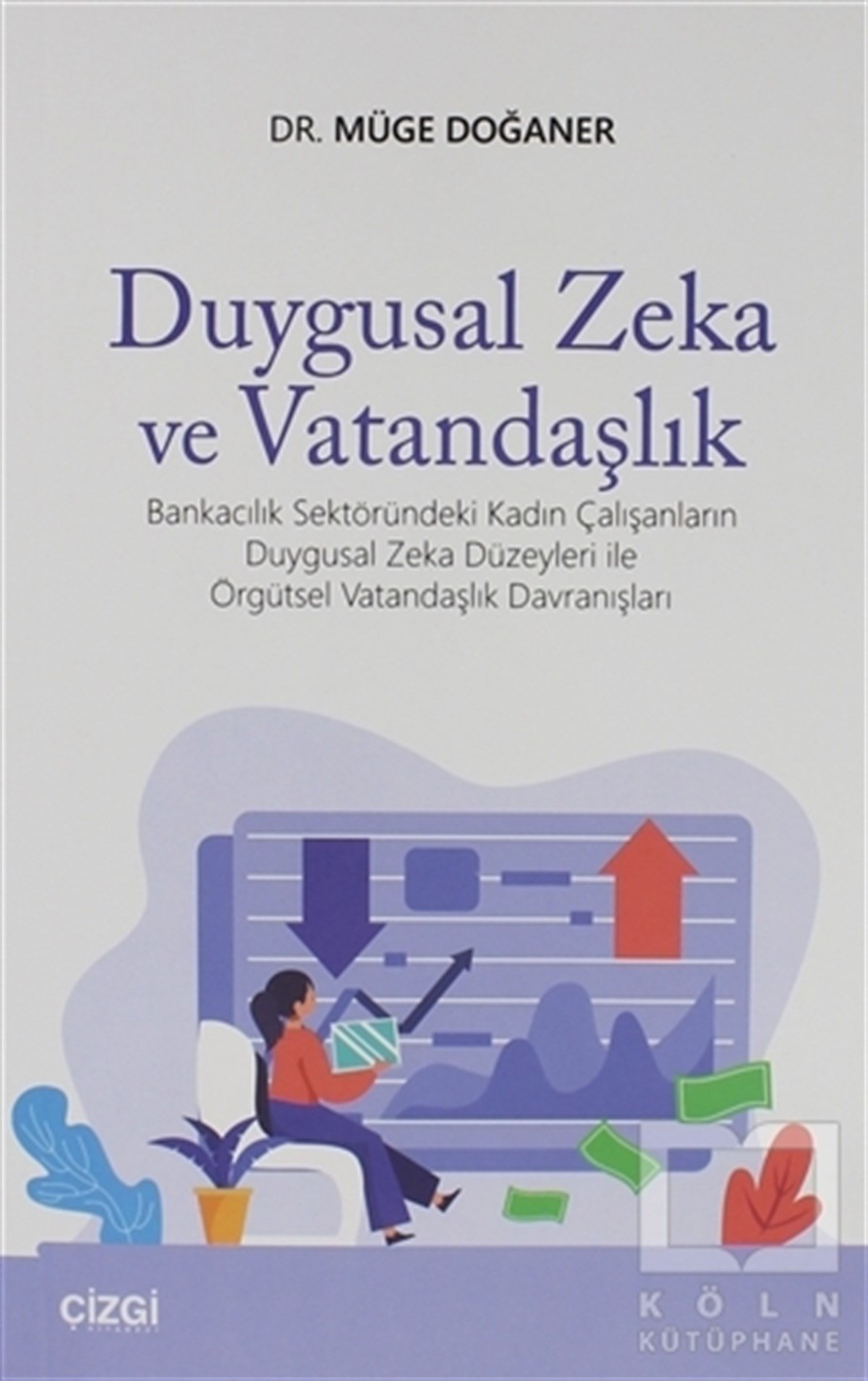 Müge DoğanerDiğerDuygusal Zeka ve Vatandaşlık