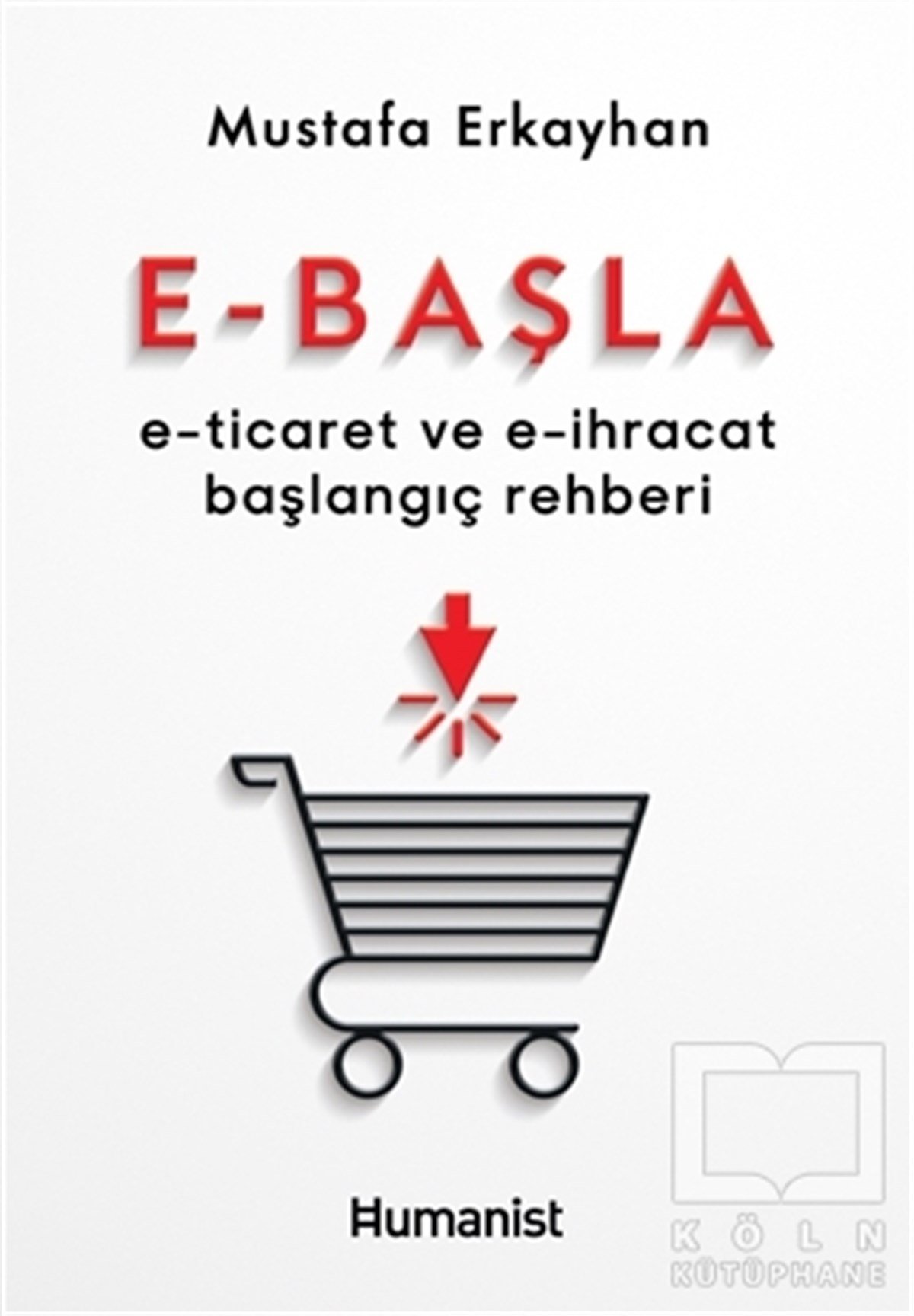 Mustafa ErkayhanMarketin-, Werbe- und VerkaufsbücherE-Başla